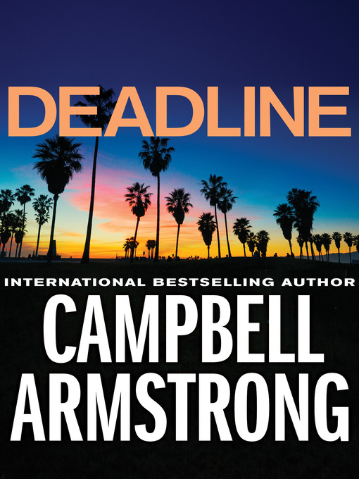 Title details for Deadline by Campbell Armstrong - Available